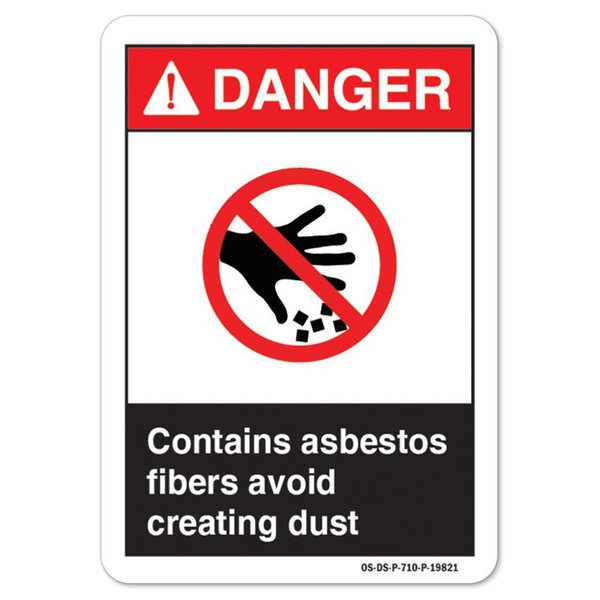 Signmission ANSI Danger, 18" H, 24" W, 18" H, 24" W, Lndscp, Contains Asbestos Fibers Avoid Creating Dust OS-DS-D-1824-L-19821
